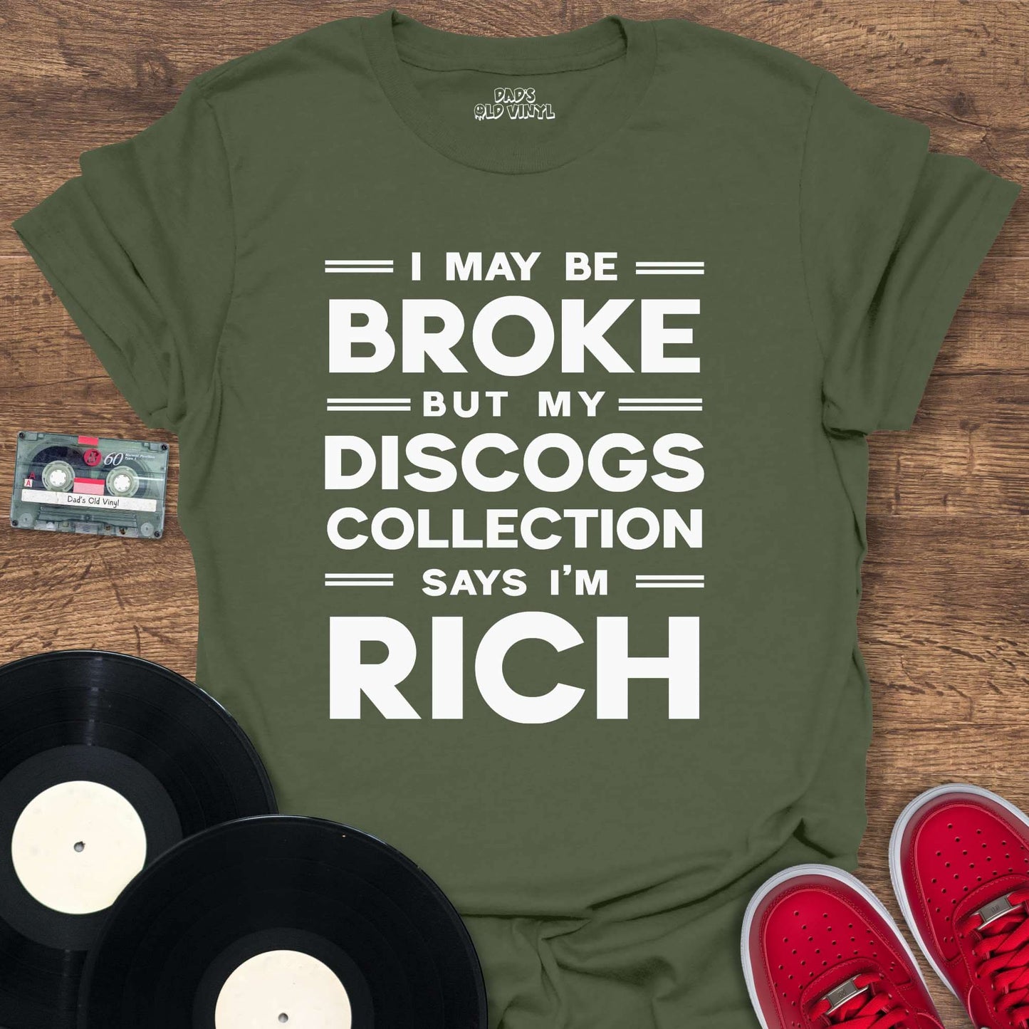 Printify I May Be Broke T-Shirt