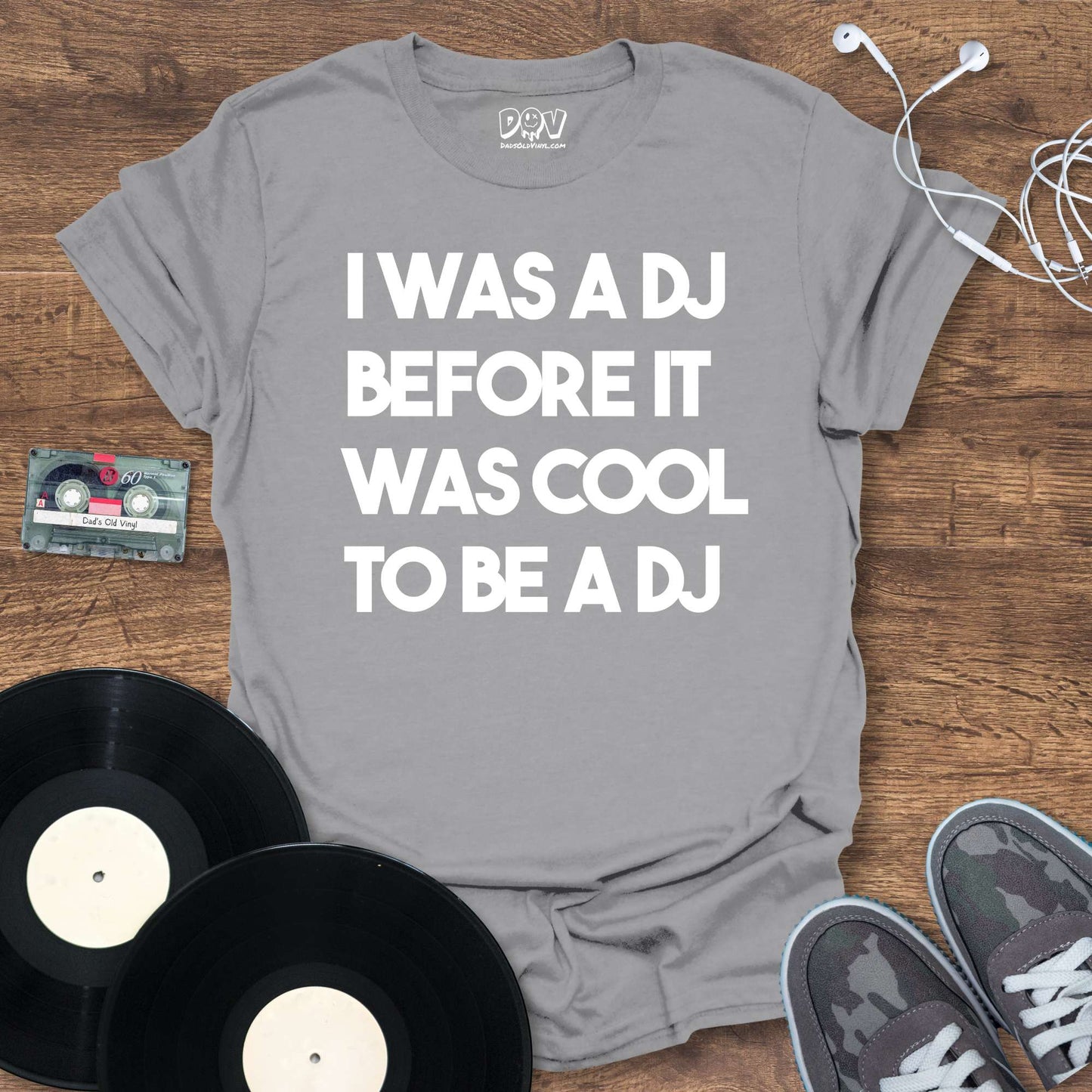 Printify I Was A DJ T-Shirt