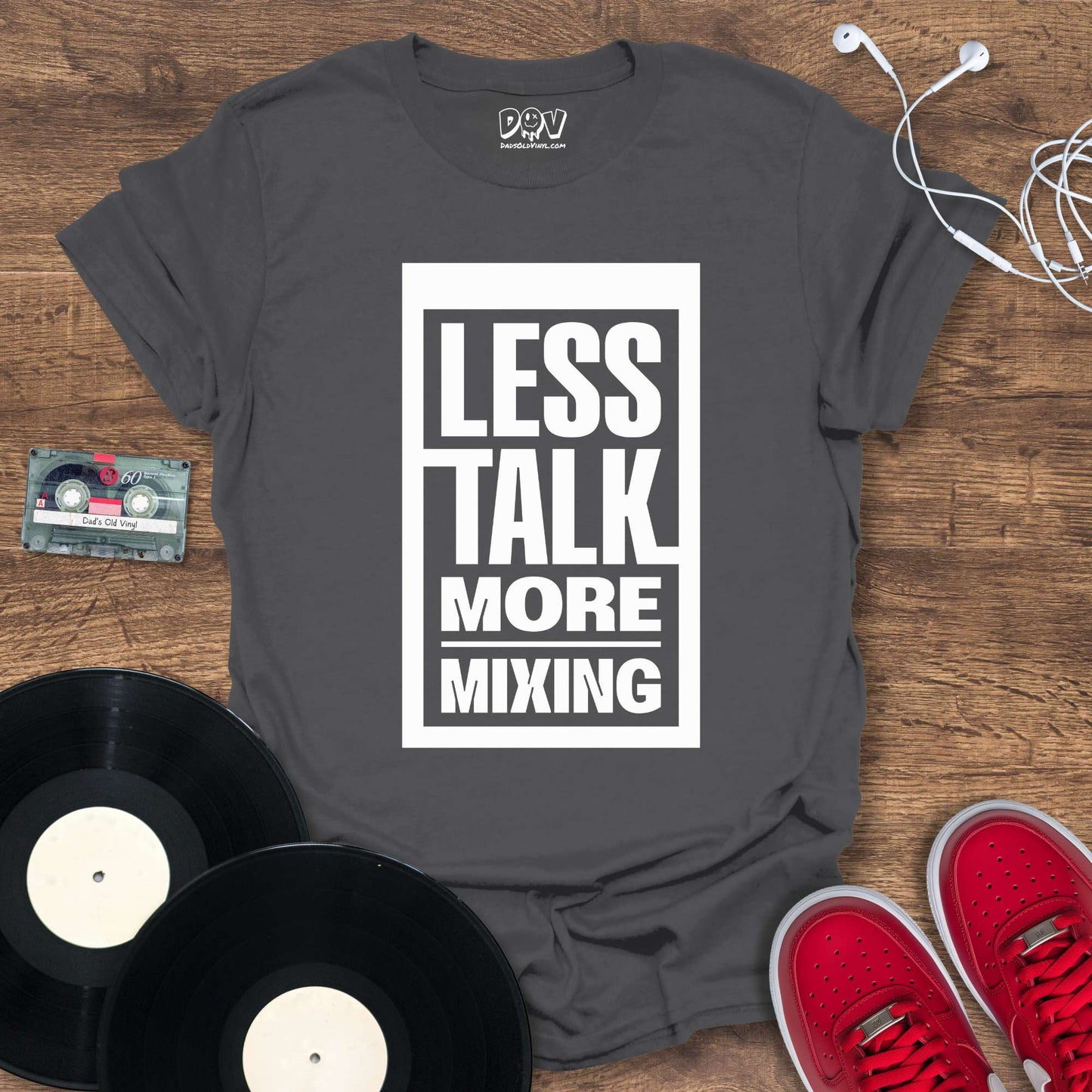 Printify Less Talk More Mixing T-Shirt