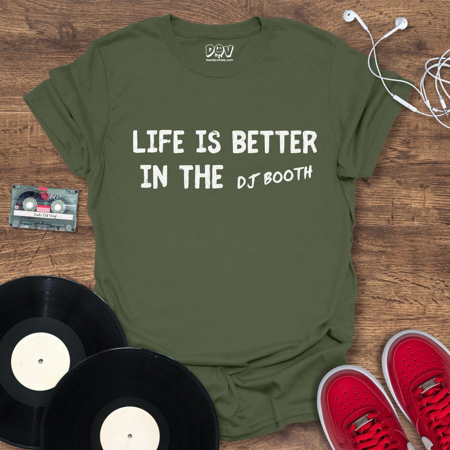 Printify Life Is Better In The DJ Booth T-Shirt