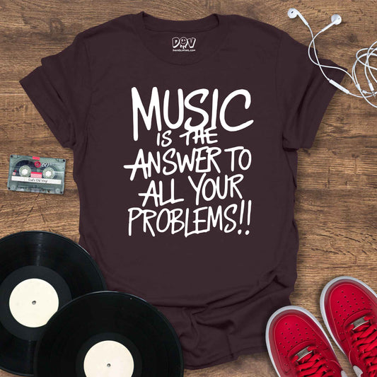 Printify Music Is The Answer T-Shirt