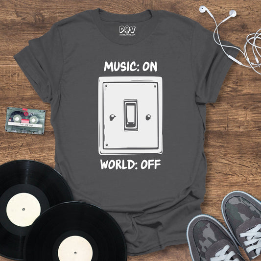 Printify Music On, World Off T-Shirt