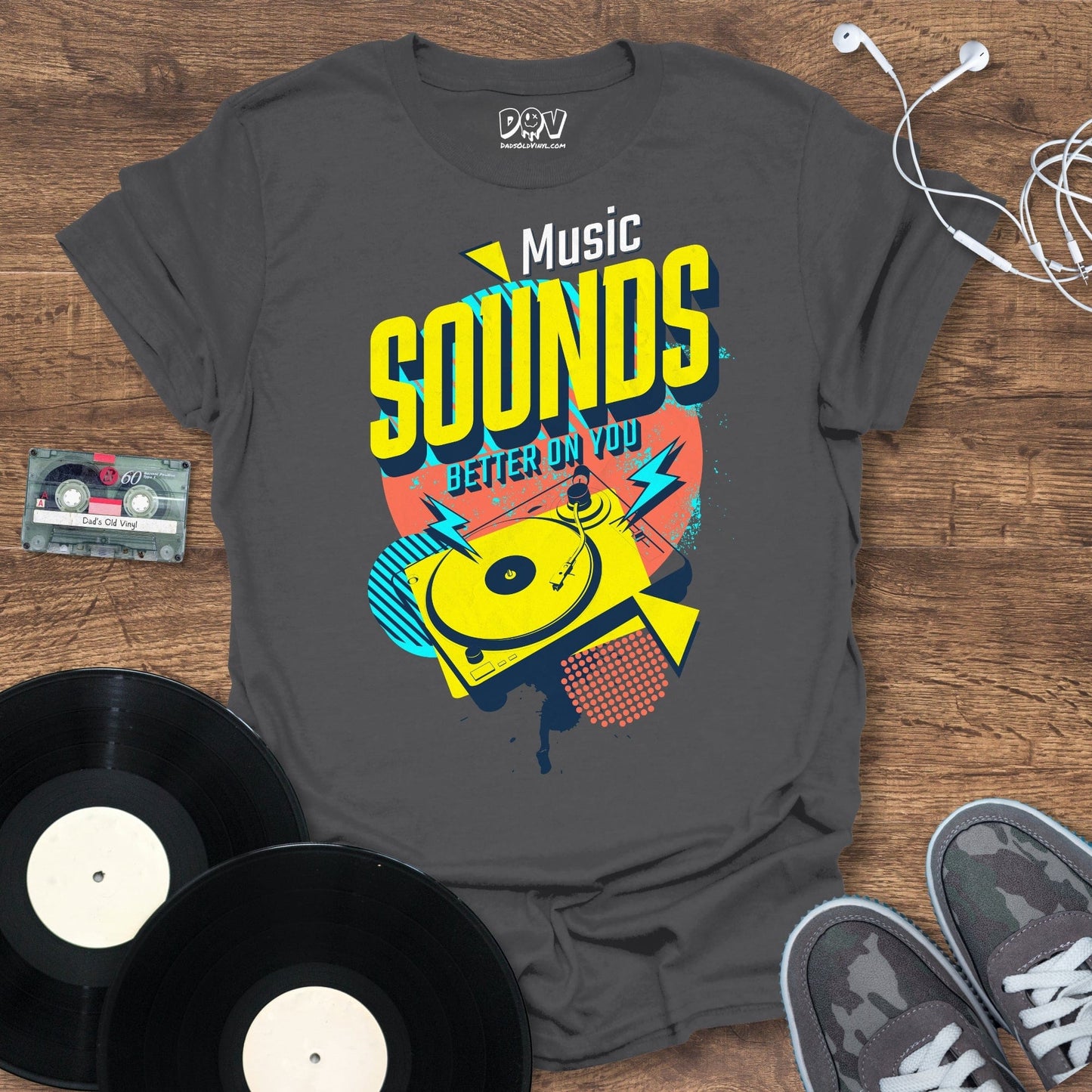 Printify Music Sounds Better On You T-Shirt