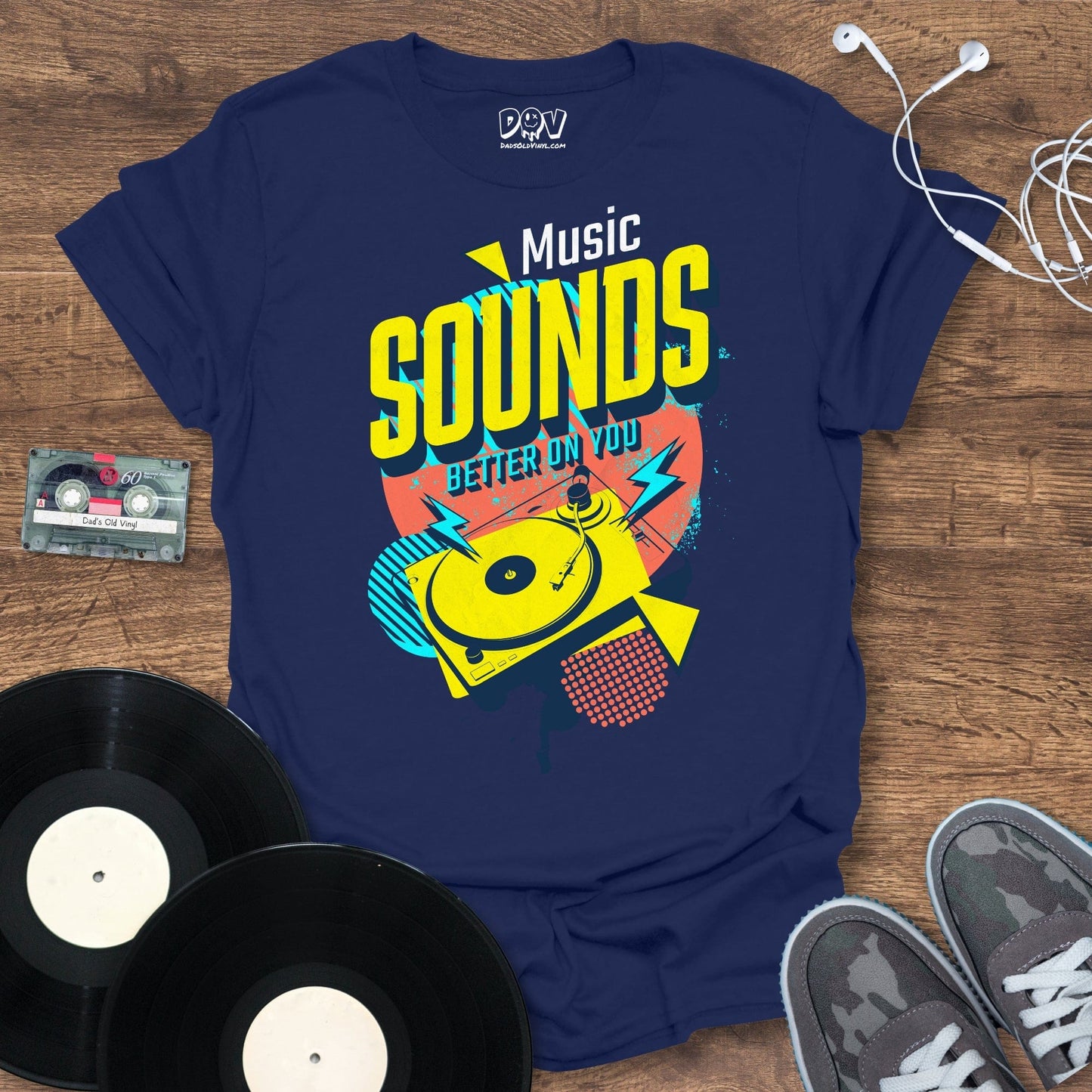 Printify Music Sounds Better On You T-Shirt