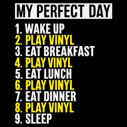 Printify My Perfect Day T-Shirt