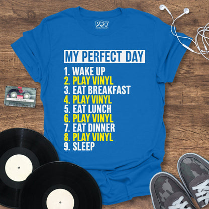 Printify My Perfect Day T-Shirt