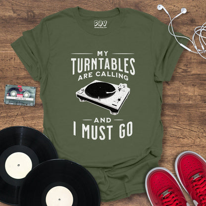 Printify My Turntables Are Calling T-Shirt