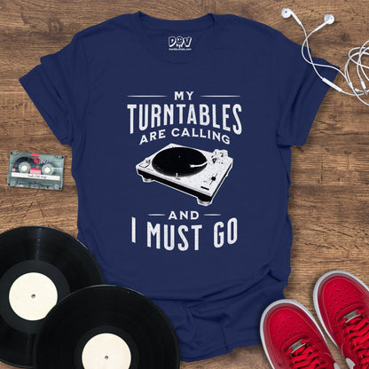 Printify My Turntables Are Calling T-Shirt