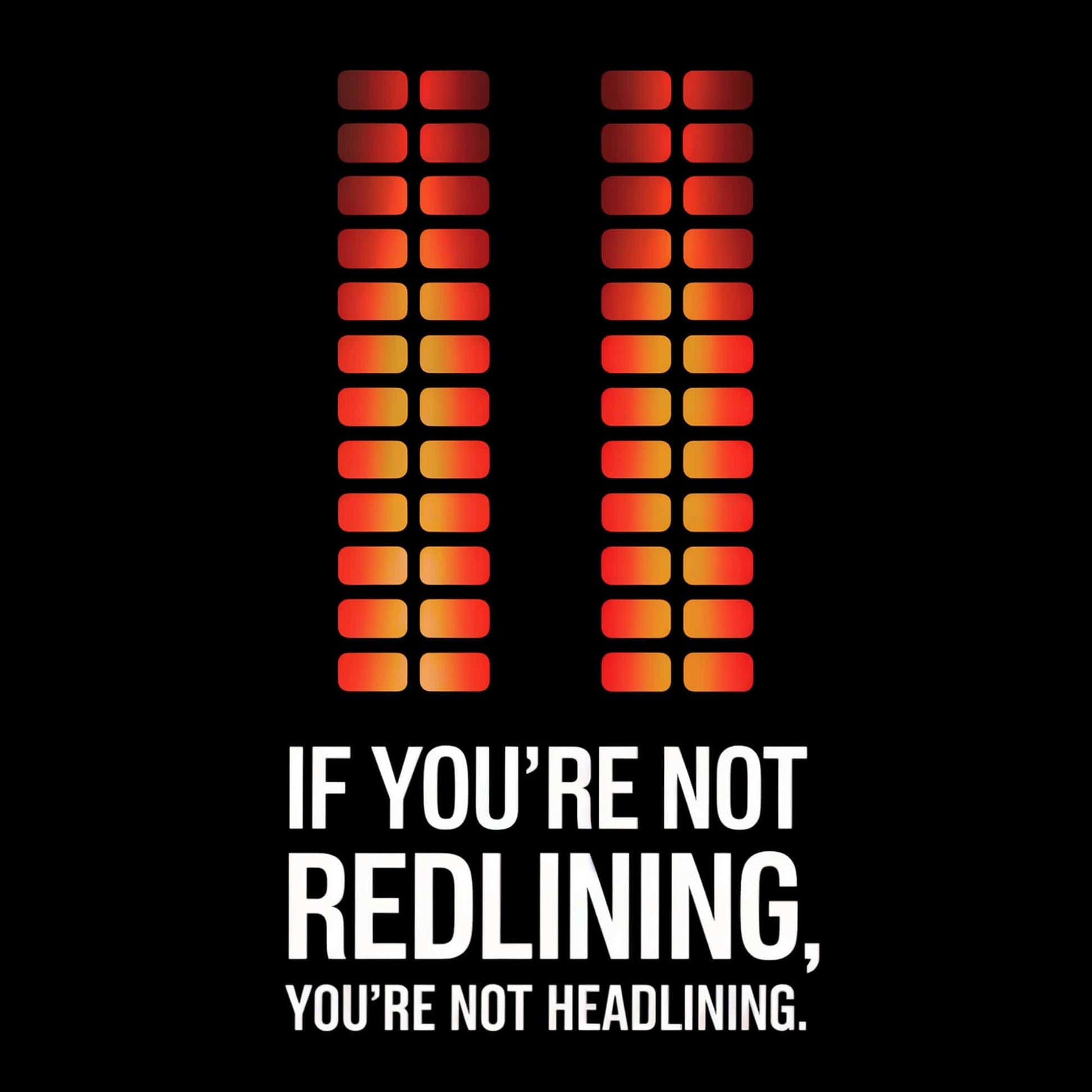 Printify Not Readlining, Not Headlining T-Shirt