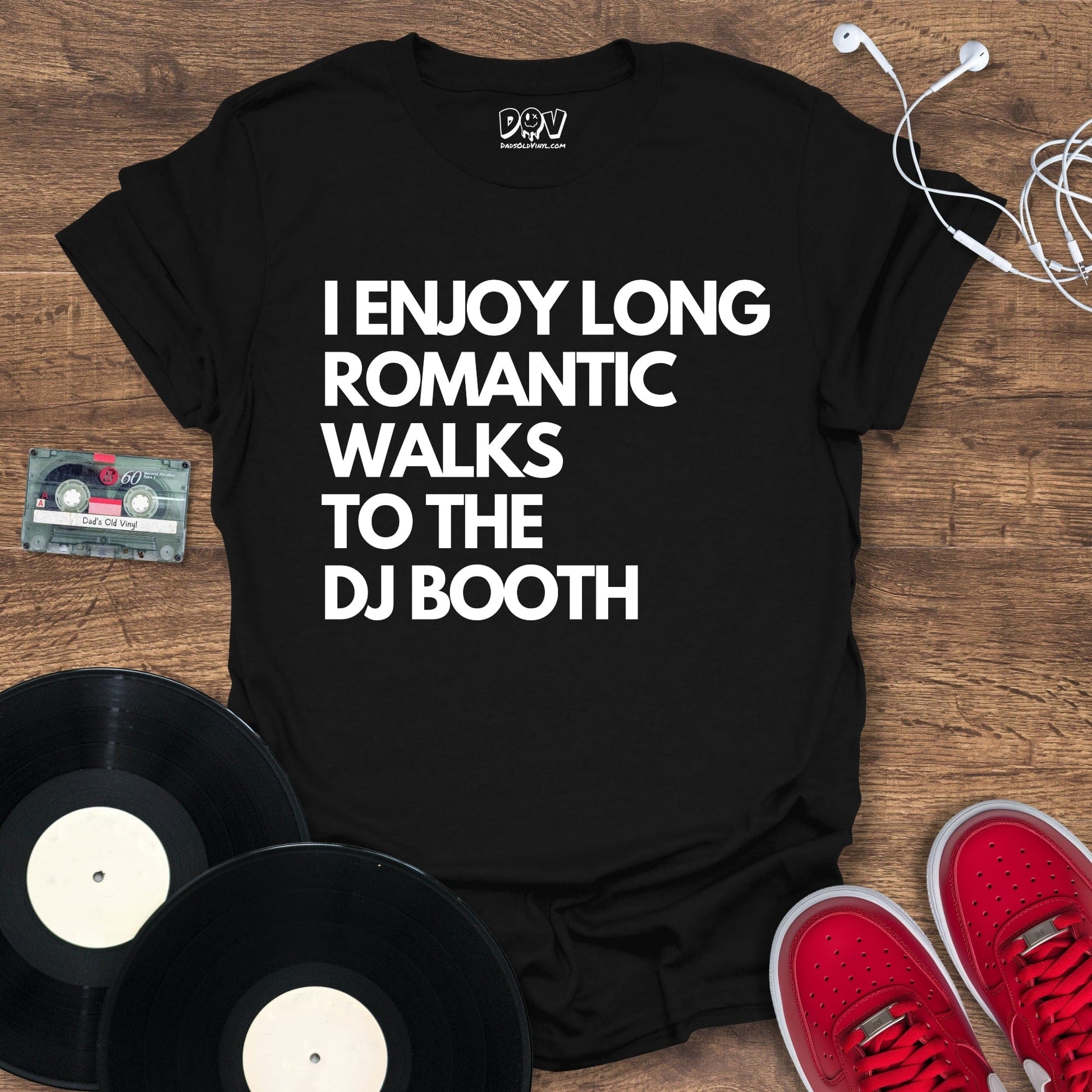 Printify Romantic Walks To The  DJ Booth T-Shirt