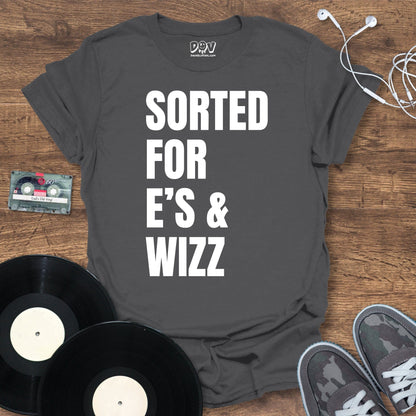 Printify Sorted For E's & Wizz T-Shirt