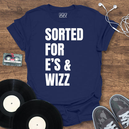 Printify Sorted For E's & Wizz T-Shirt