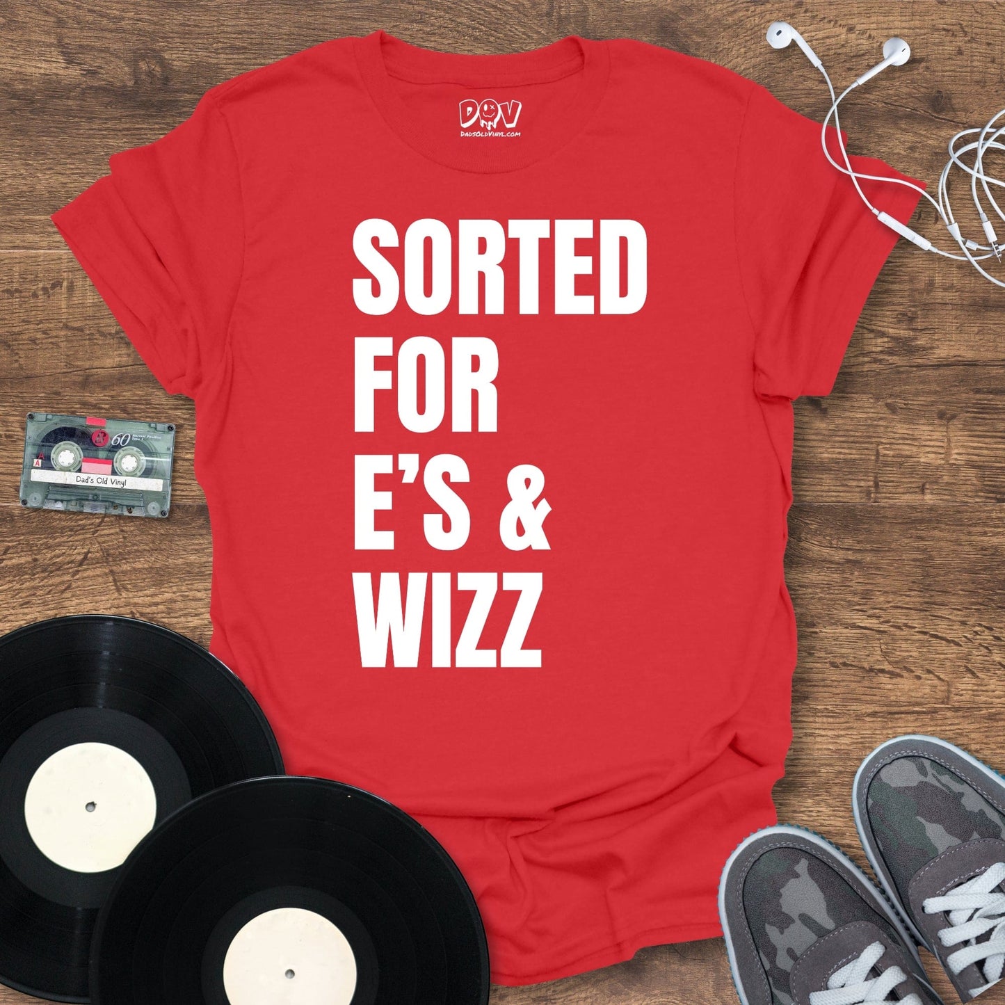 Printify Sorted For E's & Wizz T-Shirt