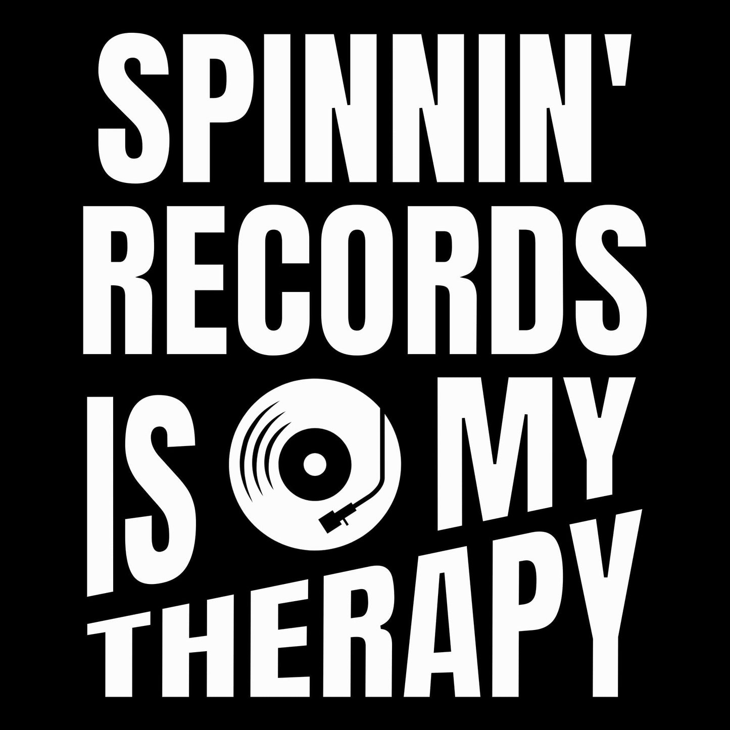 Printify Spinnin' Records Is My Therapy T-Shirt