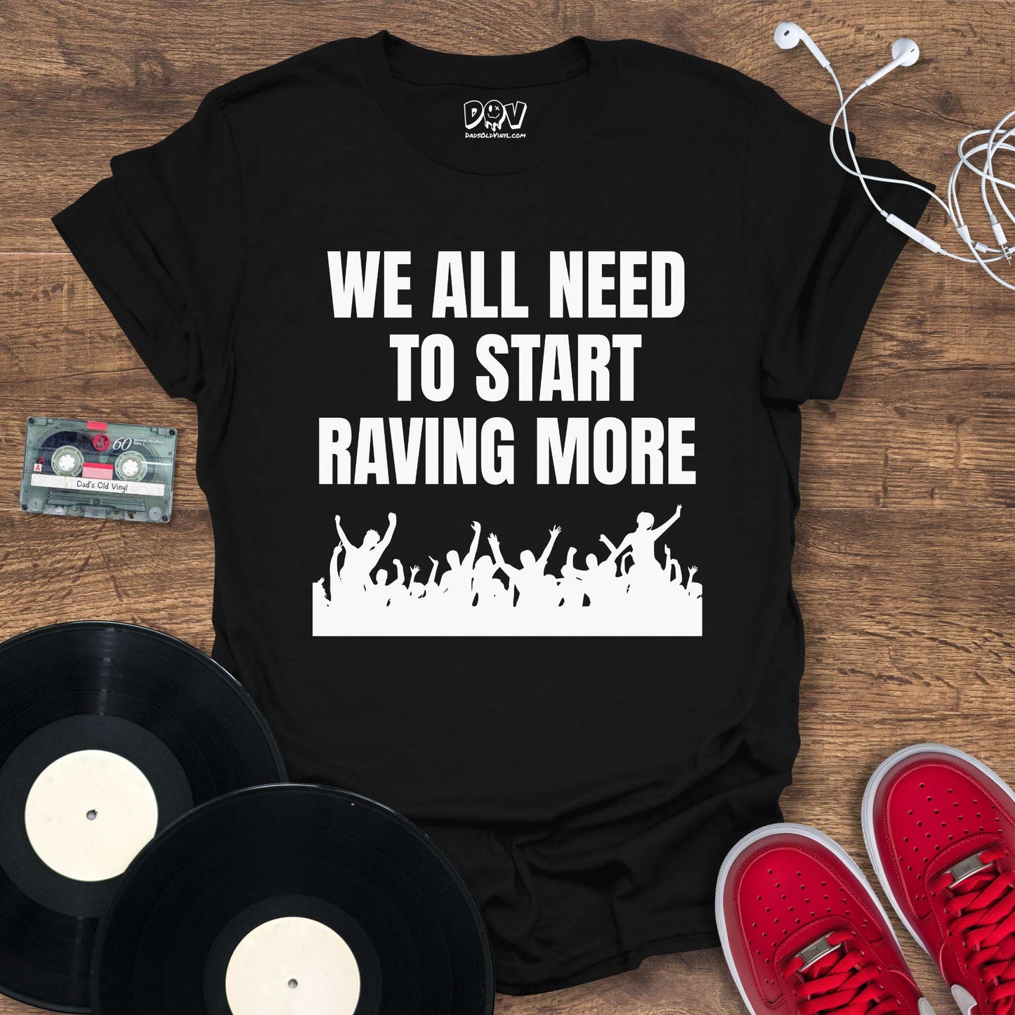 Printify Start Raving More T-Shirt