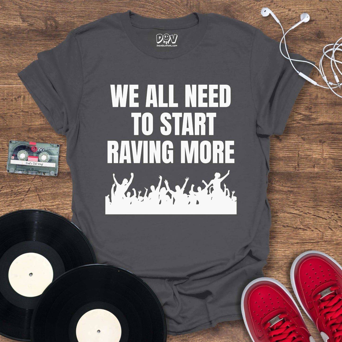 Printify Start Raving More T-Shirt