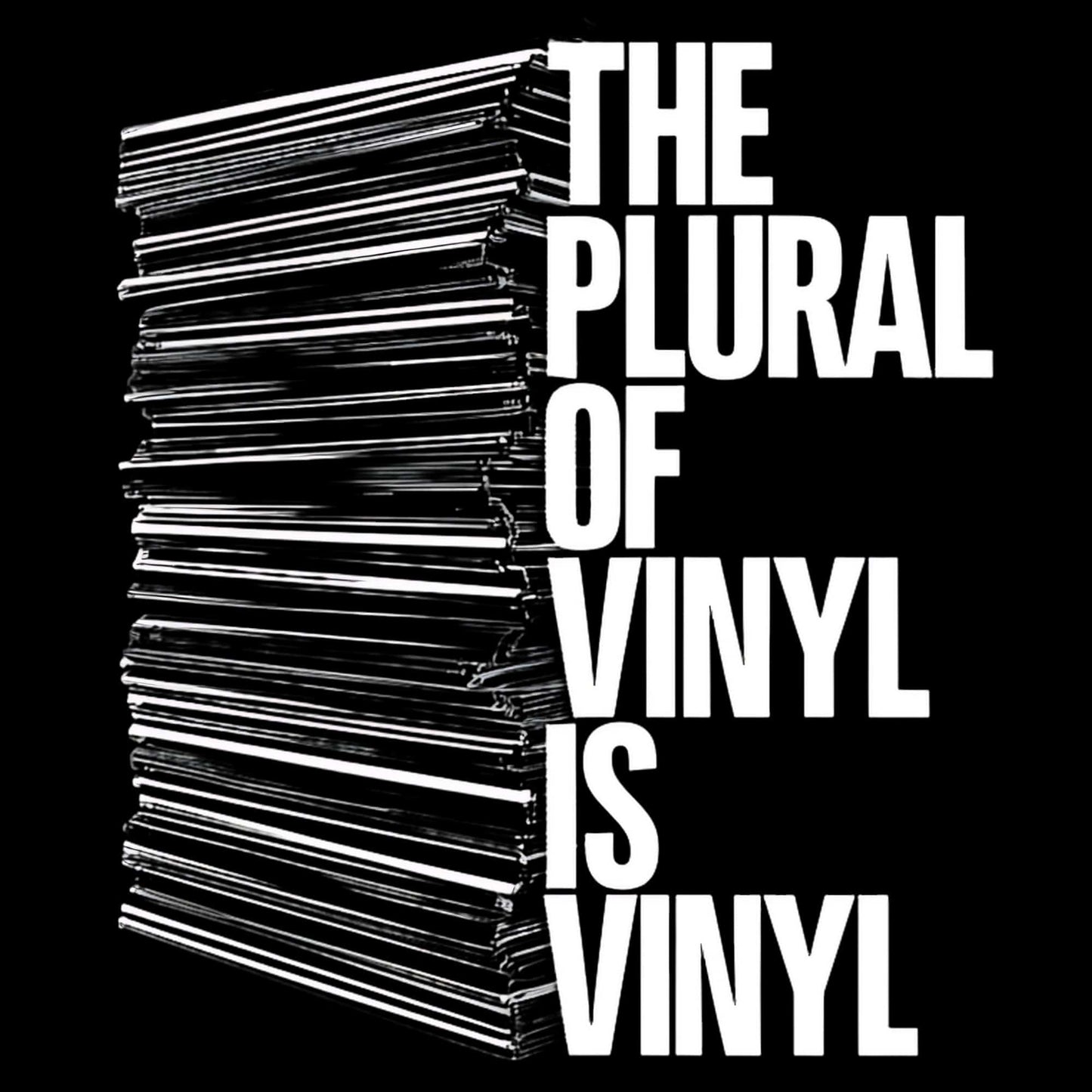 Printify The Plural Of Vinyl T-Shirt