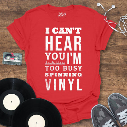 Printify Too Busy Spinning T-Shirt