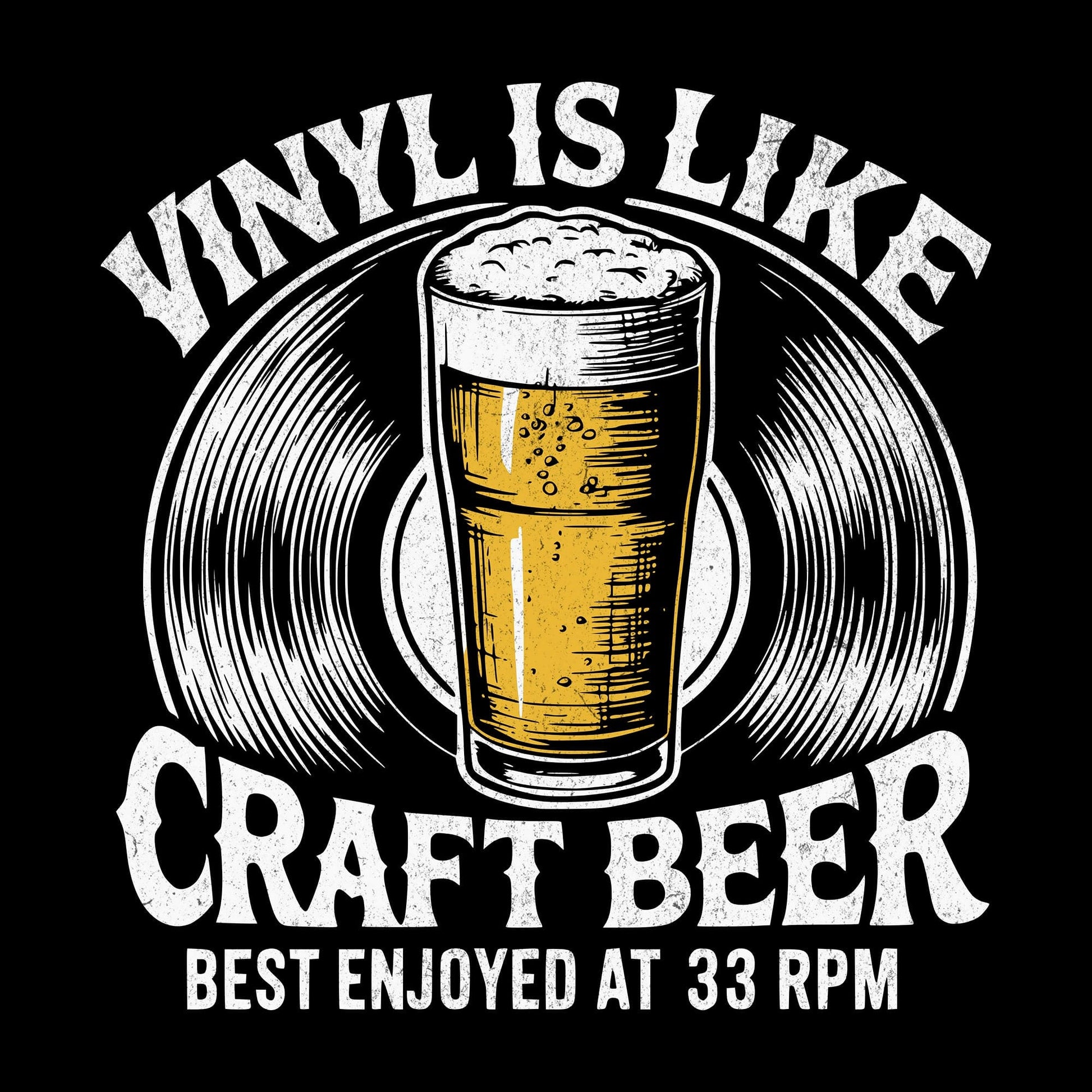 Printify Vinyl Is Like Craft Beer T-Shirt