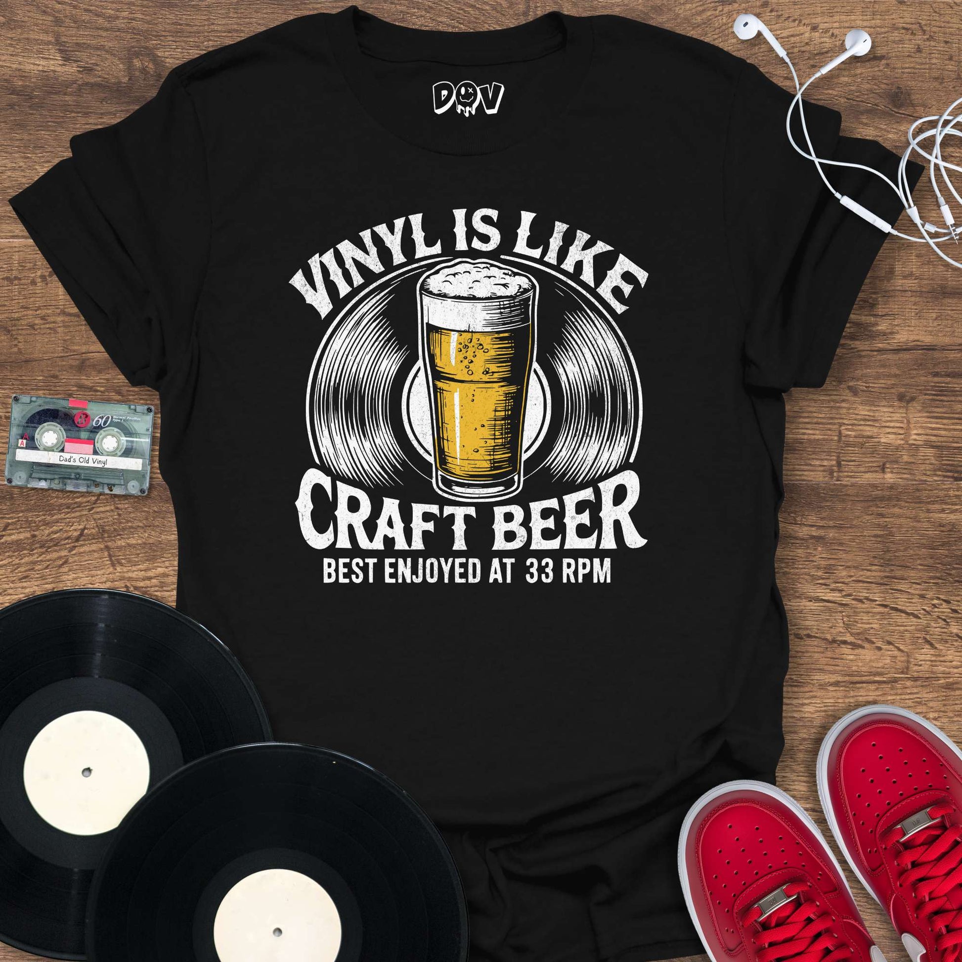 Printify Vinyl Is Like Craft Beer T-Shirt