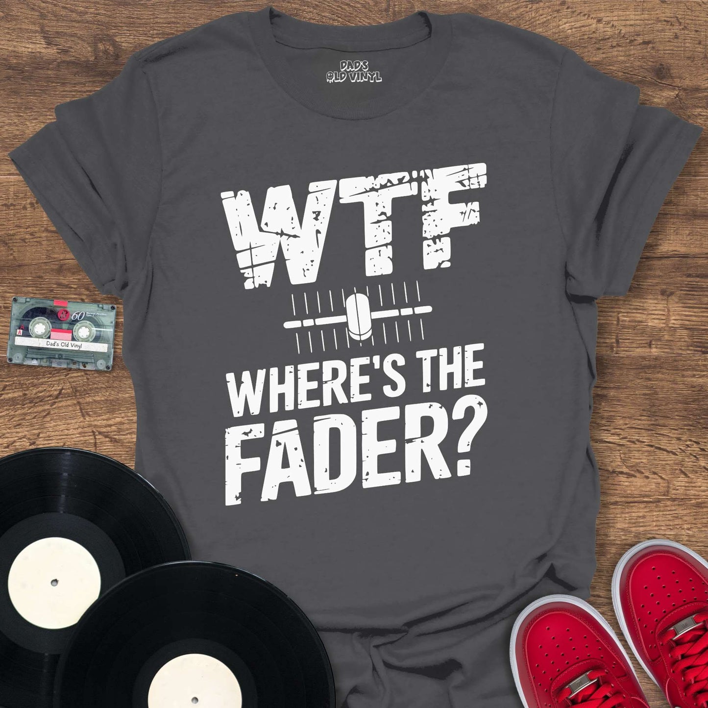 Printify Where's The Fader T-Shirt