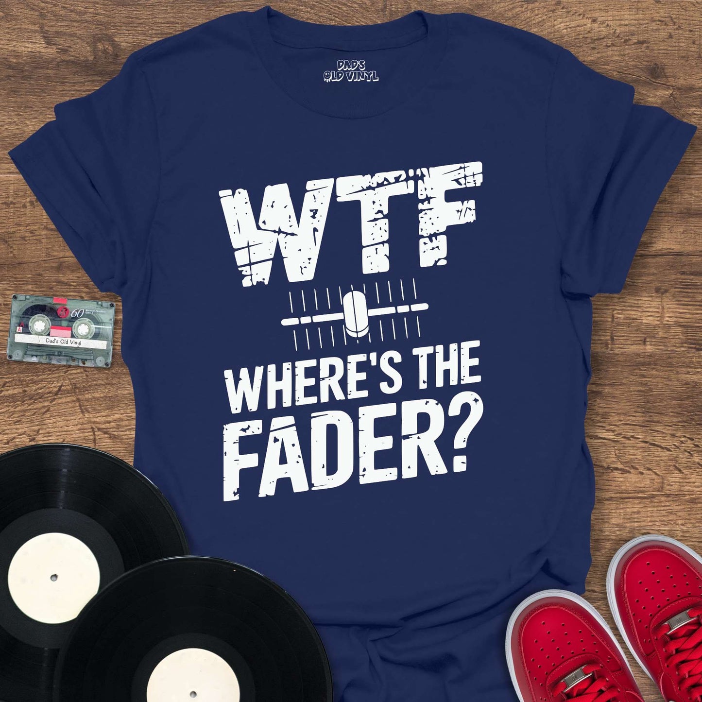 Printify Where's The Fader T-Shirt