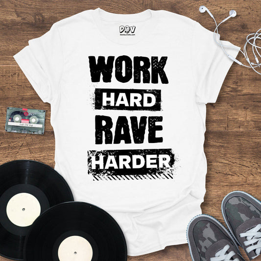 Printify Work Hard, Rave Harder T-Shirt