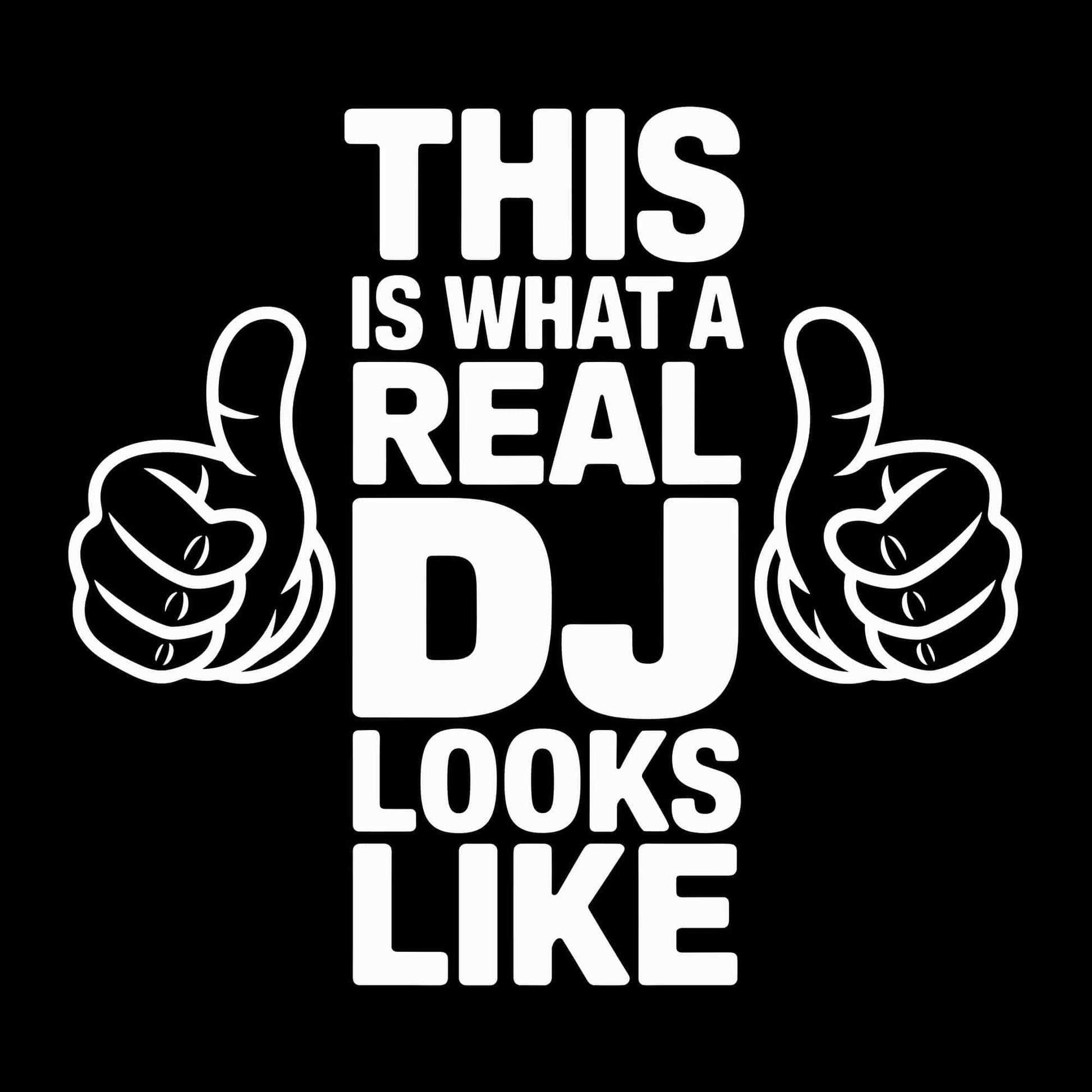 Real DJ Looks Like T-Shirt Real DJ Looks Like T-Shirt