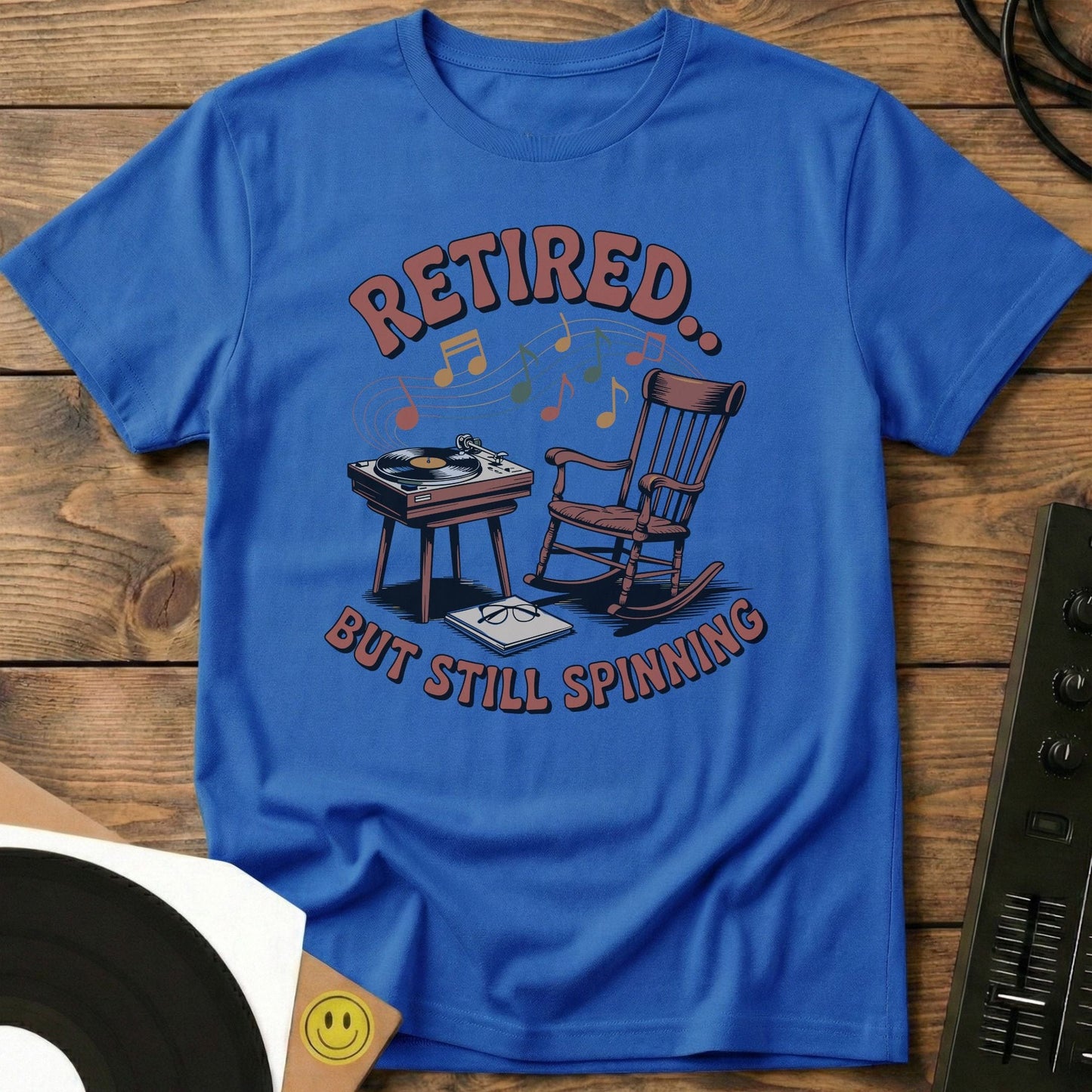 Retired But Still Spinning T-Shirt Royal / S Retired But Still Spinning T-Shirt