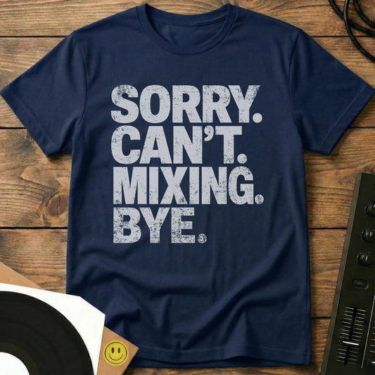 Sorry Can't Mixing T-Shirt Navy / S Sorry Can't Mixing T-Shirt