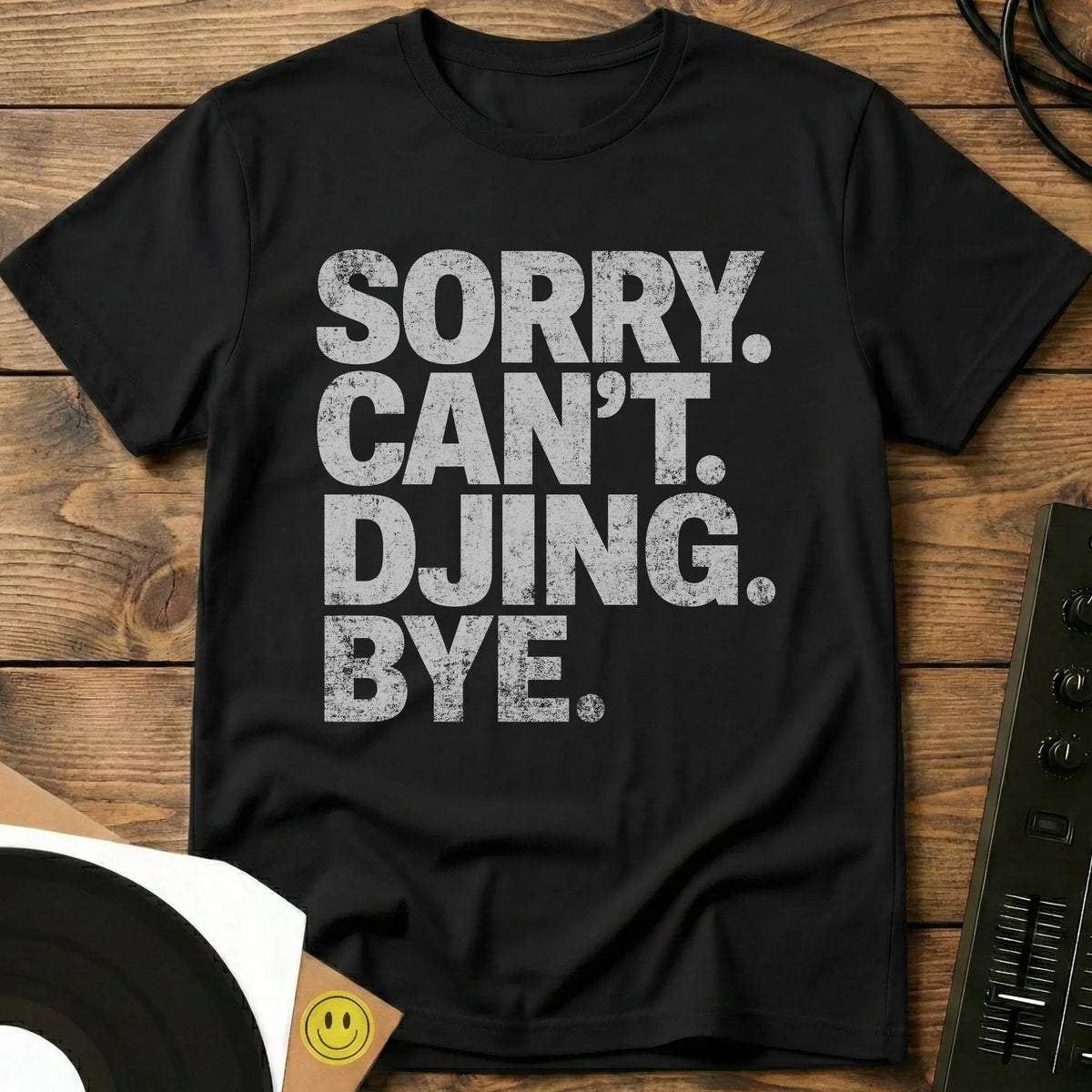 Sorry DJing T-Shirt Black / S Sorry DJing T-Shirt