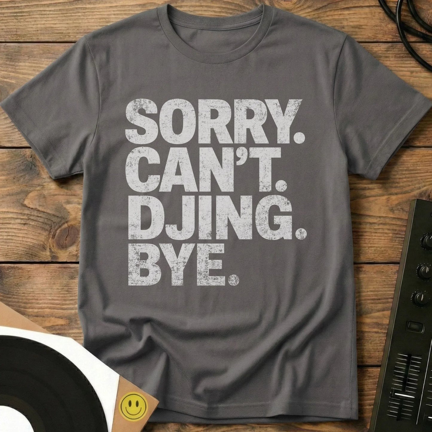 Sorry DJing T-Shirt Charcoal / S Sorry DJing T-Shirt