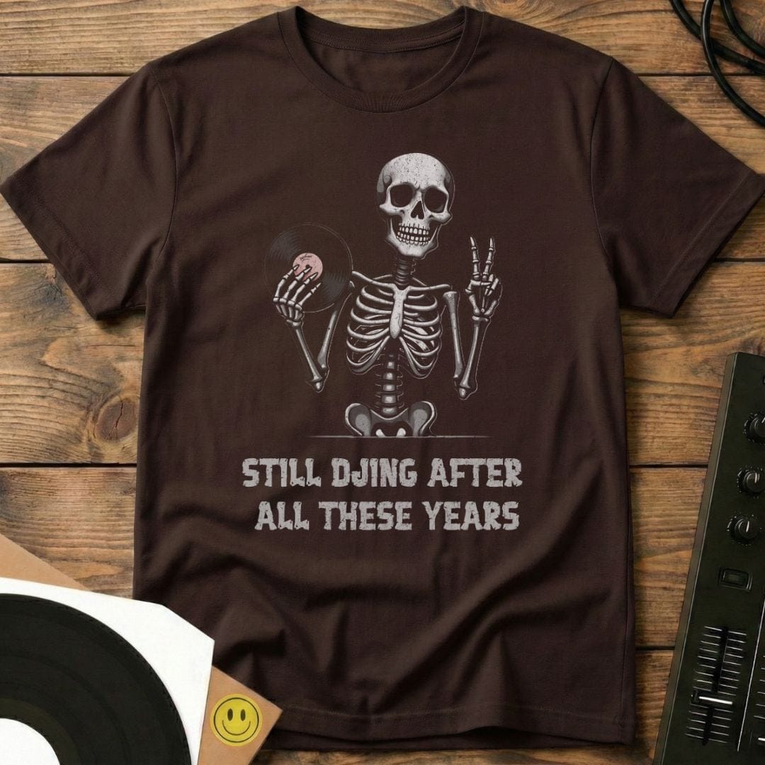 Still DJing T-Shirt Dark Chocolate / S Still DJing T-Shirt