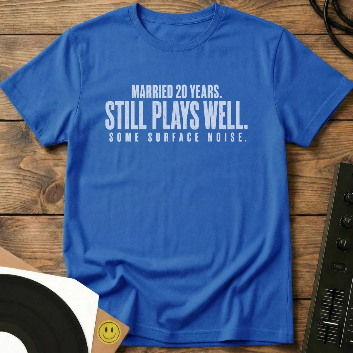 Still Plays Well T-Shirt Royal / S Still Plays Well T-Shirt