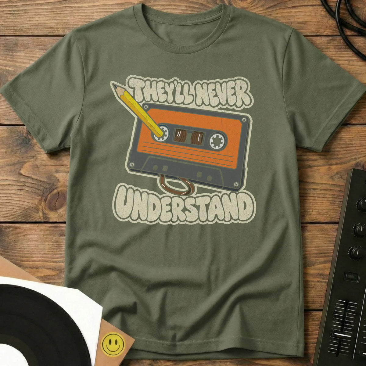 They'll Never Understand T-Shirt Military Green / S They'll Never Understand T-Shirt