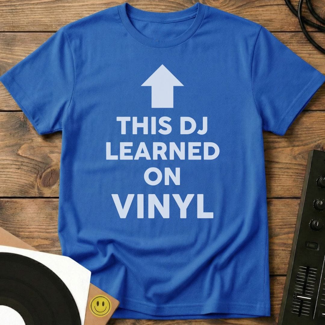 This DJ Learned On Vinyl T-Shirt Royal / S This DJ Learned On Vinyl T-Shirt