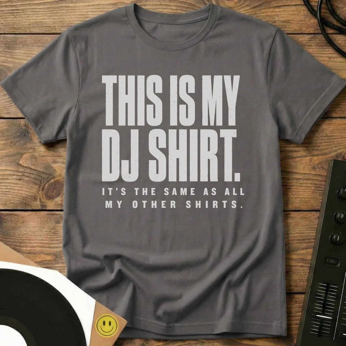 This Is My DJ Shirt T-Shirt Charcoal / S This Is My DJ Shirt T-Shirt