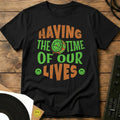 Time Of Our Lives T-Shirt Black / S Time Of Our Lives T-Shirt