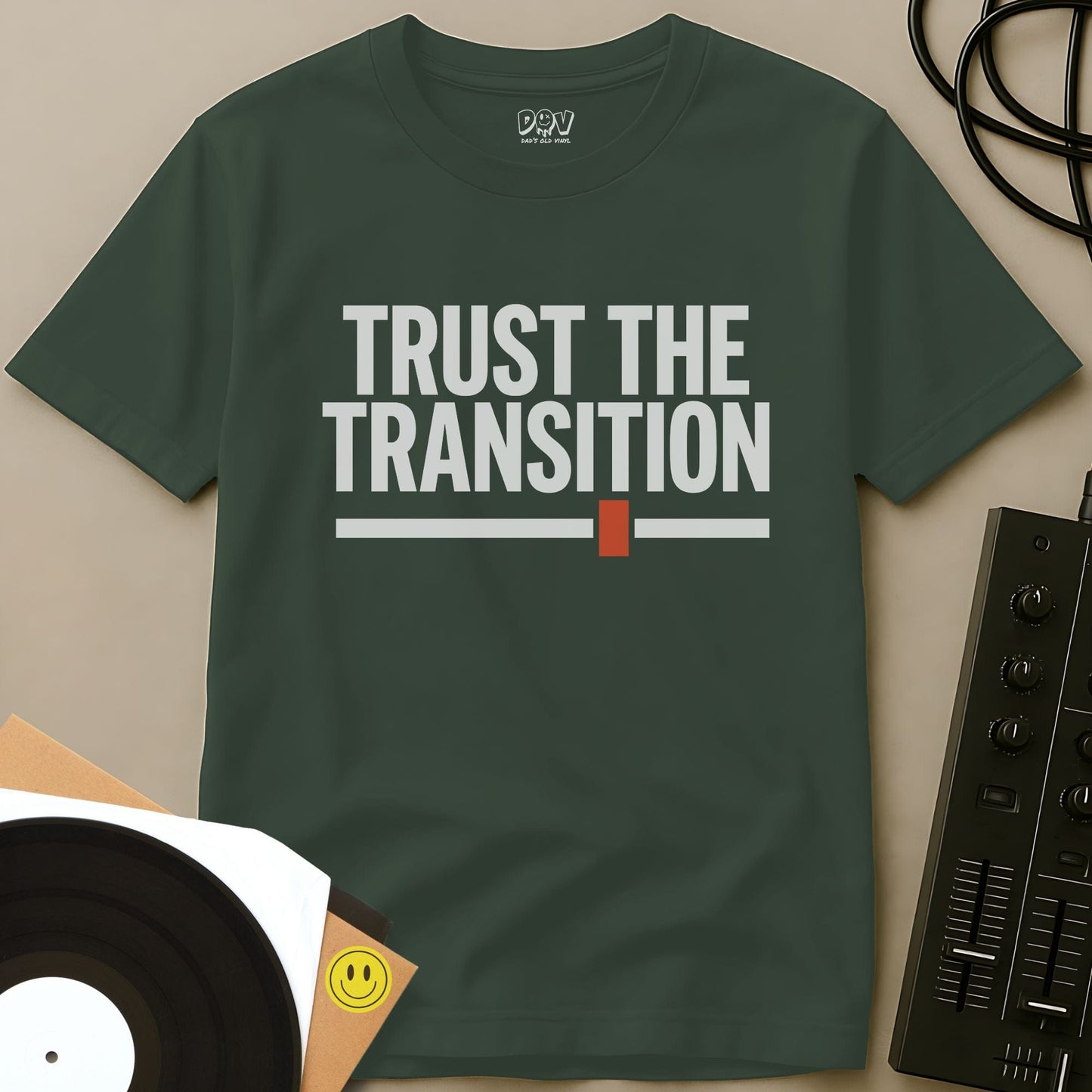 Trust The Transition T-Shirt Military Green / S Trust The Transition T-Shirt