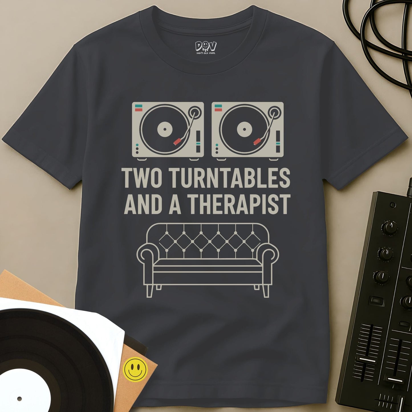 Two Turntables And A Therapist T-Shirt Charcoal / S Two Turntables And A Therapist T-Shirt