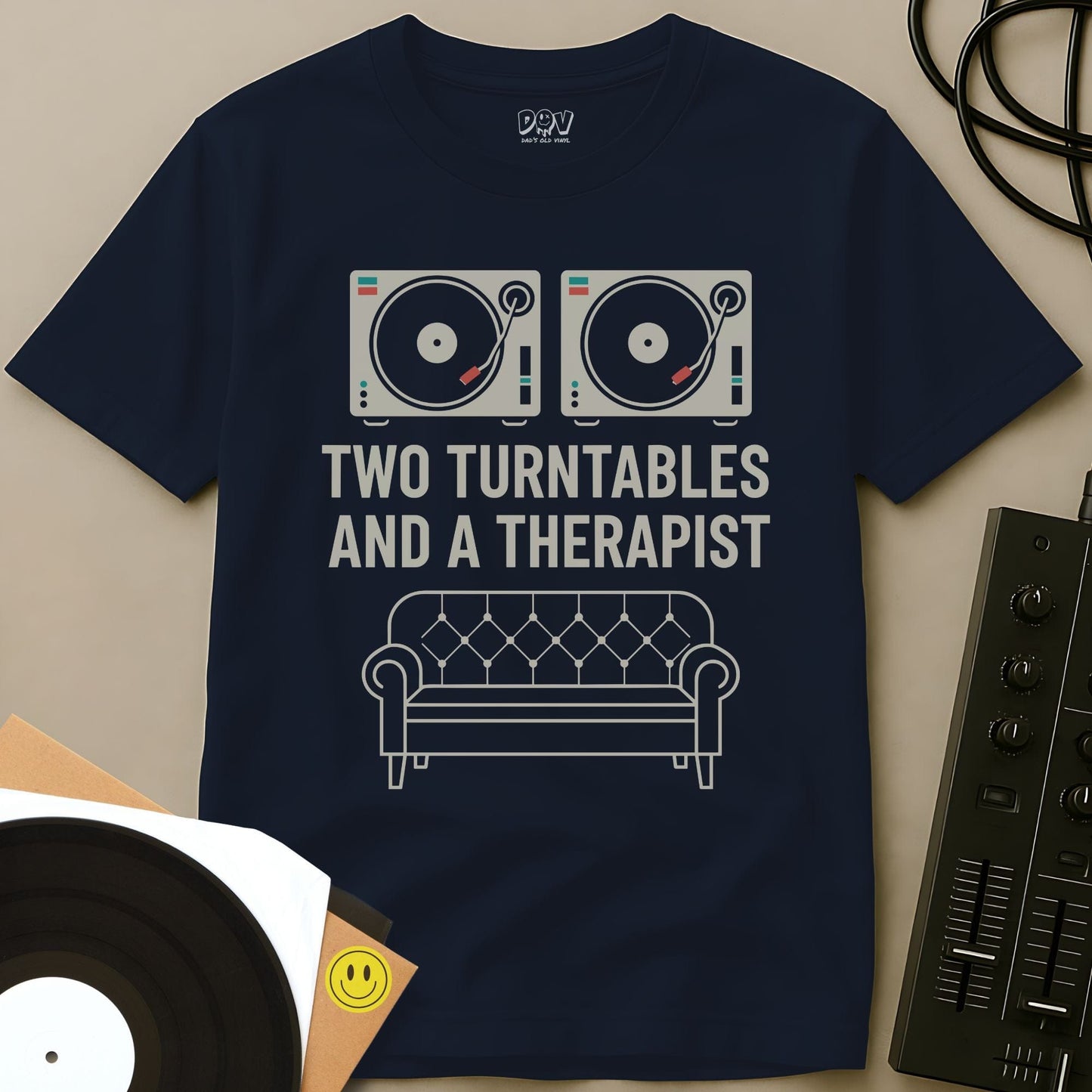 Two Turntables And A Therapist T-Shirt Navy / S Two Turntables And A Therapist T-Shirt