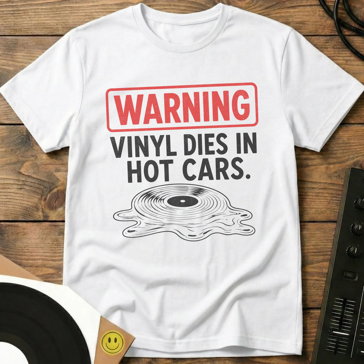 Vinyl Dies In Hot cars T-Shirt White / S Vinyl Dies In Hot cars T-Shirt