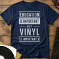 Vinyl Is Importanter T-Shirt Navy / S Vinyl Is Importanter T-Shirt