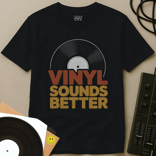 Vinyl Sounds Better T-Shirt Black / S Vinyl Sounds Better T-Shirt
