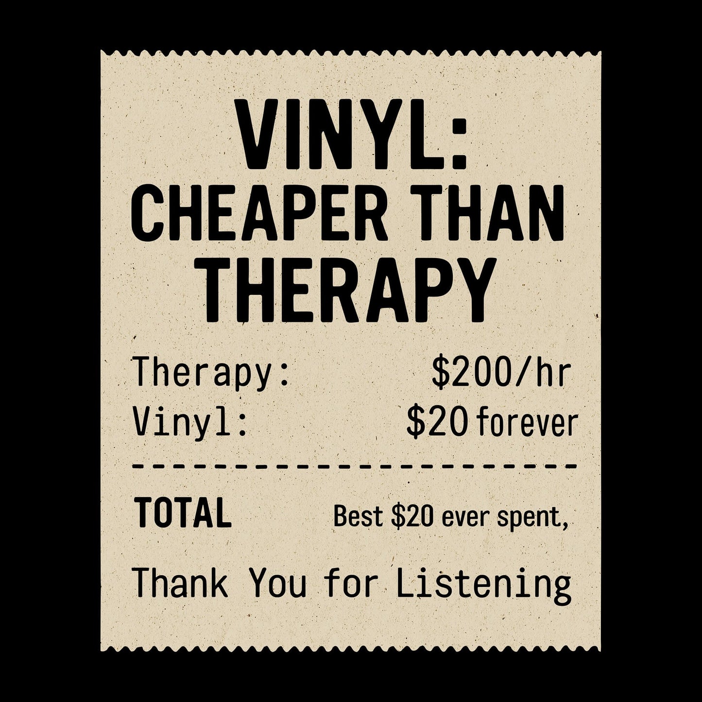 Vinyl Therapy Receipt T-Shirt Vinyl Therapy Receipt T-Shirt