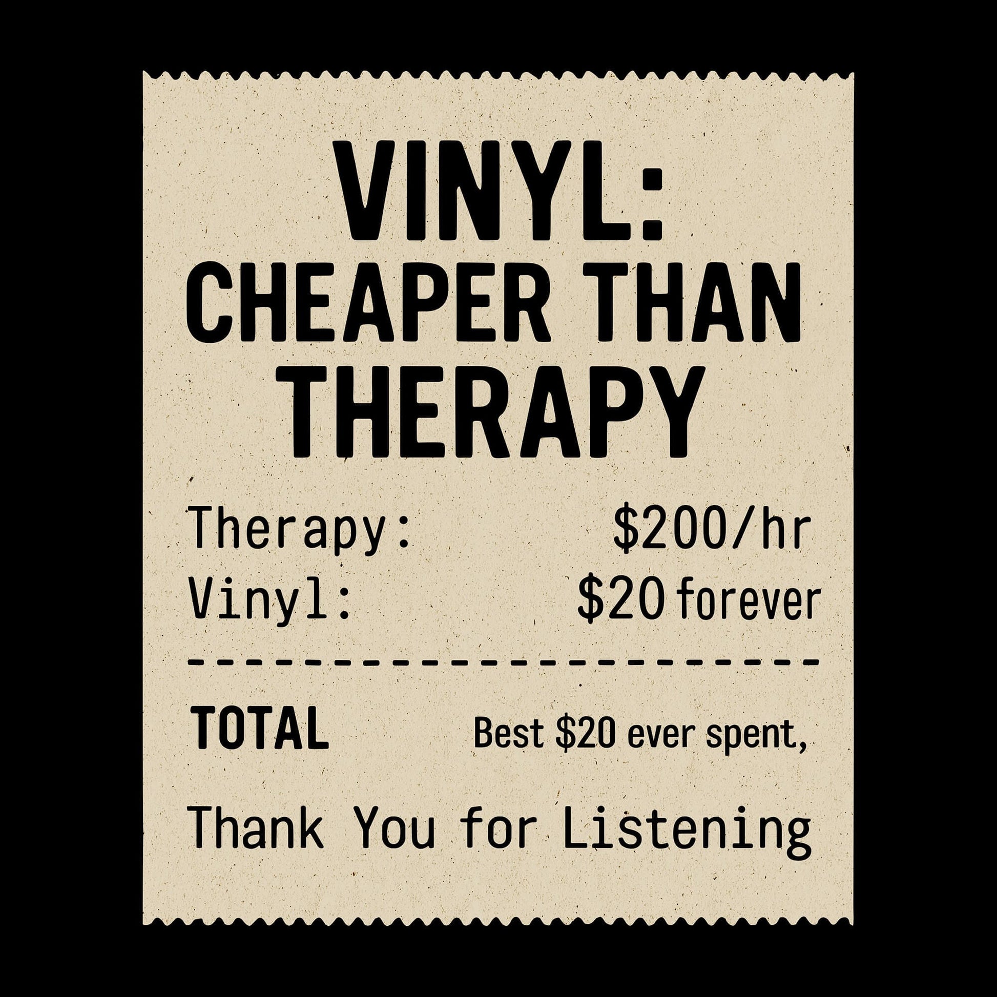 Vinyl Therapy Receipt T-Shirt Vinyl Therapy Receipt T-Shirt