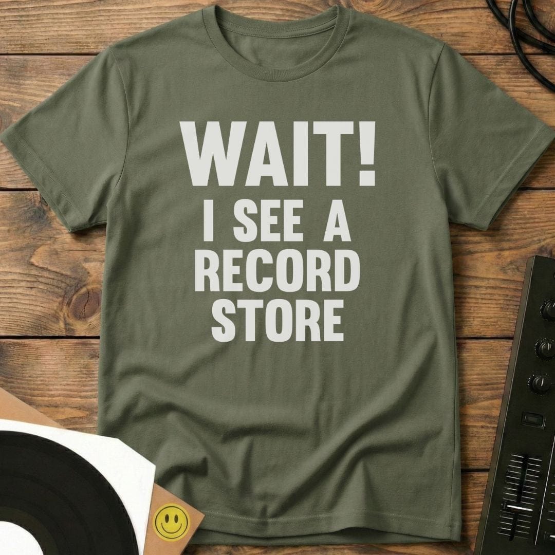 Wait! T-Shirt Military Green / S Wait! T-Shirt