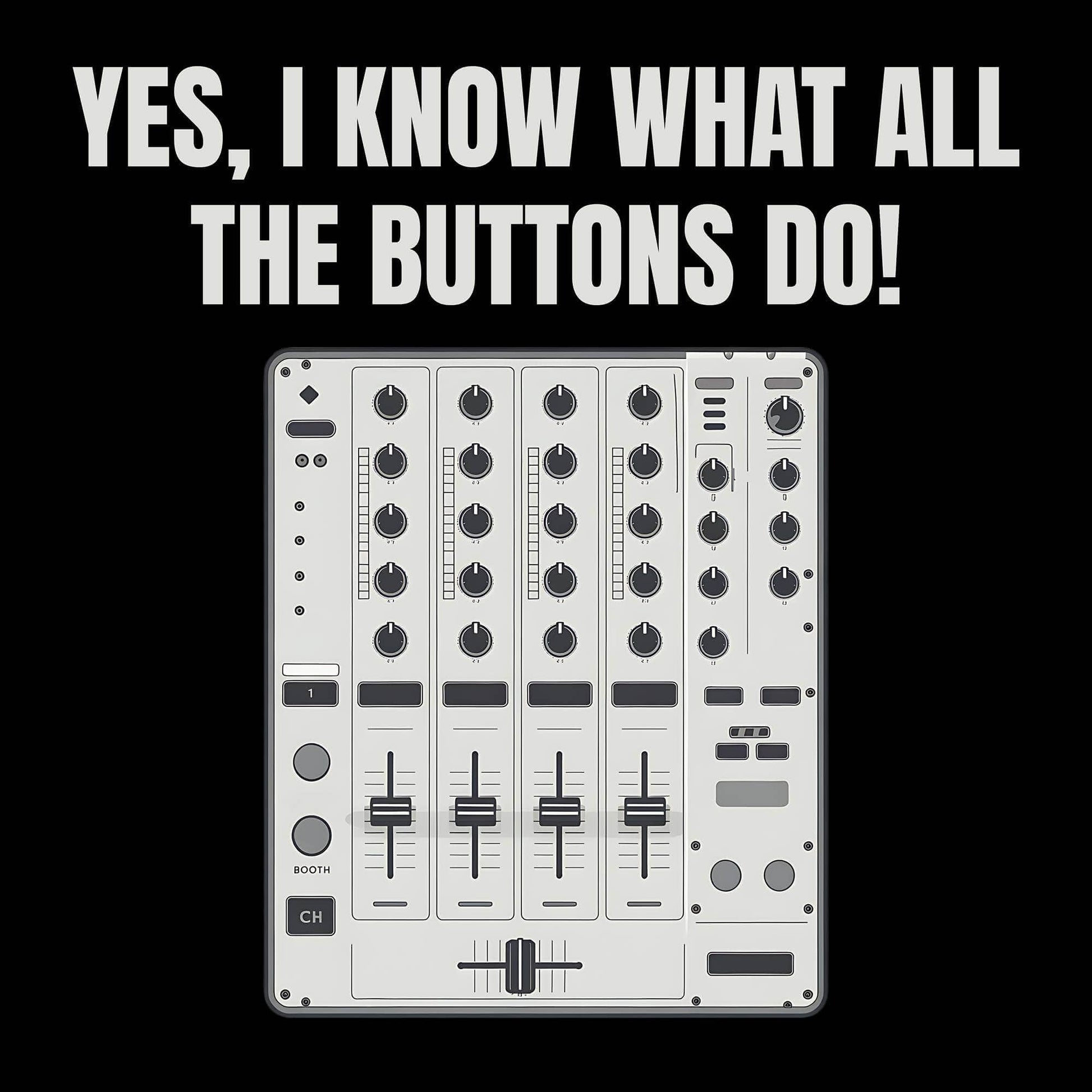 What The Buttons Do T-Shirt What The Buttons Do T-Shirt