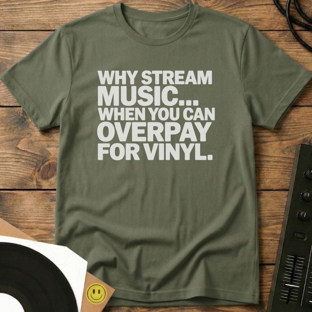 Why Stream Music T-Shirt Military Green / S Why Stream Music T-Shirt