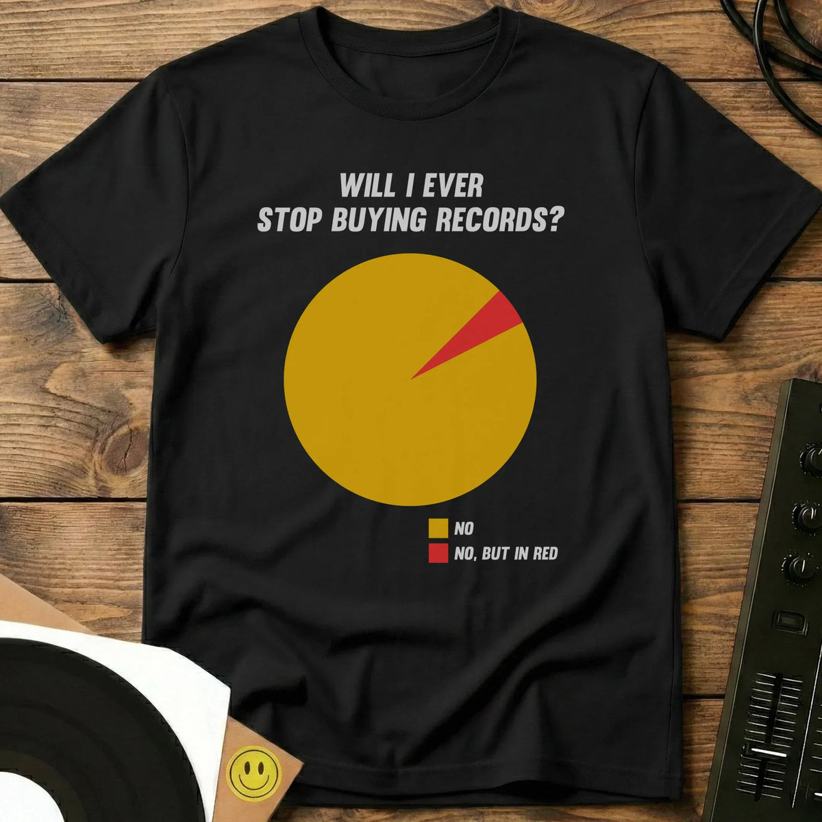Will I Ever Stop Buying Records? T-Shirt Black / S Will I Ever Stop Buying Records? T-Shirt